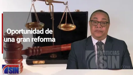 Dos Minutos: Oportunidad de una gran reforma