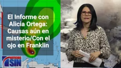 EN VIVO 21/8/2023 #ElInforme con Alicia Ortega: Causas aún en misterio/Con el ojo en Franklin