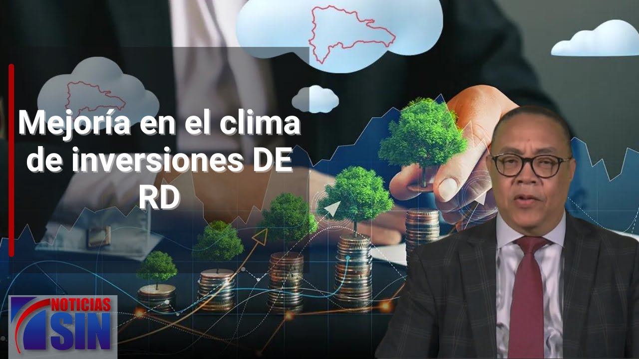 Mejoría en el clima de inversiones DE RD