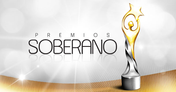 Momentos que marcaron los Premios Soberano