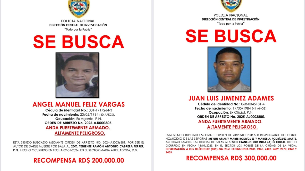 PN ofrece recompensas de RD$300 mil y RD$200 mil por información que permita capturar dos ex miembros prófugos